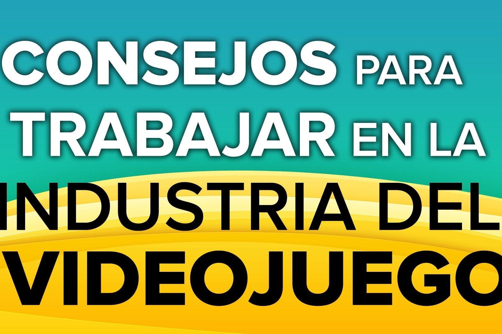 Vídeo: Consejos para trabajar en la industria del videojuego | Eurogamer.es