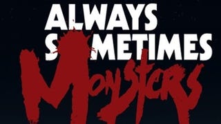 Always Sometimes Monsters review