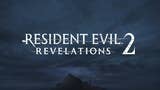 Resident Evil: Revelations 2 heeft microtransacties