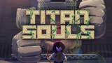 Titan Souls: ecco le prime recensioni internazionali