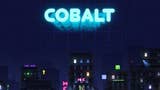 Releasedatum Cobalt bekendgemaakt