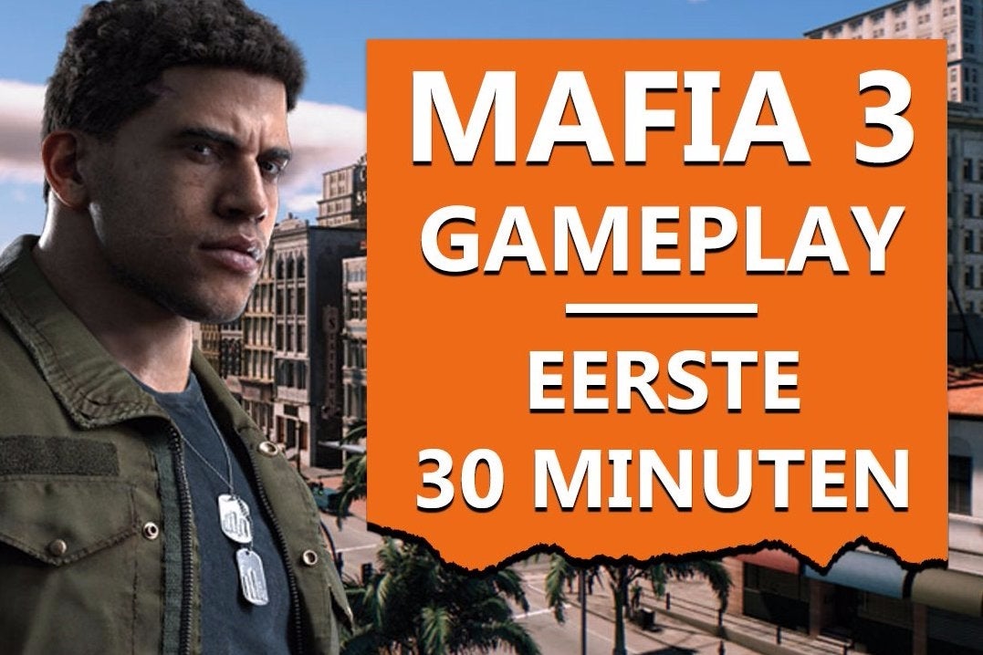 Bekijk: Mafia 3 Gameplay - eerste 30 minuten