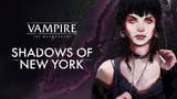 Vampire: The Masquerade - Shadows of New York saldrá el 10 de septiembre