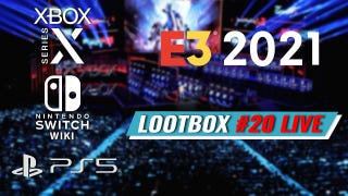 Lootbox #20 LIVE - Rescaldo E3 2021