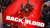 Back 4 Blood review - Não alertes as Hordas