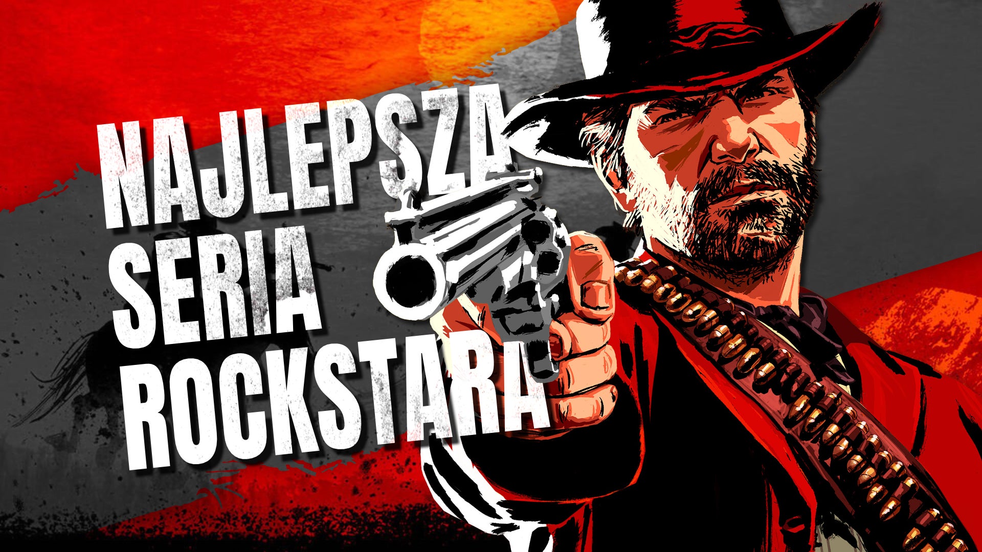 Oddałbym każdą część GTA za kolejne Red Dead Redemption