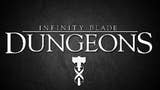 Retrasado Infinity Blade: Dungeons hasta 2013