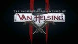 The Incredible Adventures of Van Helsing II slitta a maggio