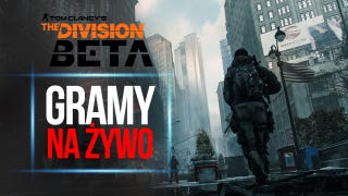 LIVE: Gramy w The Division