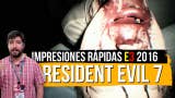 E3 2016: Impresiones rápidas de Resident Evil 7