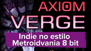 Axiom Verge: um indie no estilo Metroidvania 8 bit