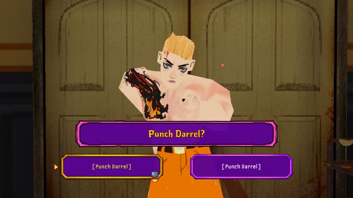 In Sorry We're Closed, a blond, shirtless man stares at the player and displays text options asking you to punch and kick Darrell.