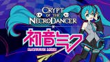 El nuevo DLC de Crypt of the Necrodancer añade a Hatsune Miku como personaje jugable.