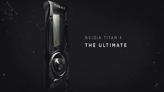 Stop That, It's Silly: Nvidia's New Titan X Graphics Card