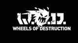 Annunciata la release di Wheels of Destruction