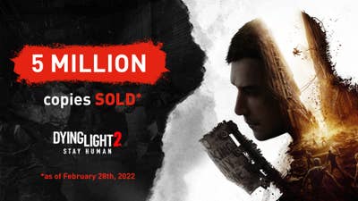 Dying Light 2 has sold over 5m copies