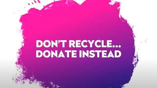 "Instead of recycling your machines, can you donate them instead, please?"