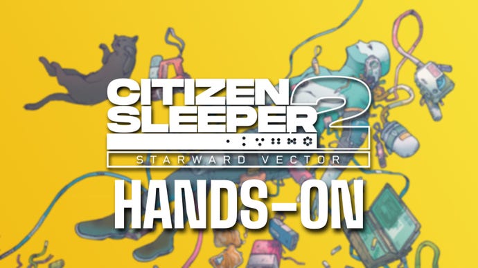 Header image that reads Citizen Sleeper 2 Hands On