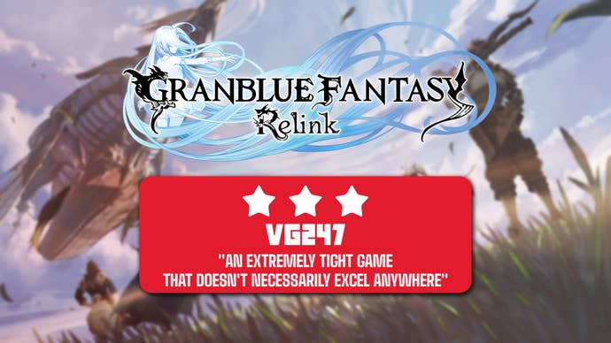 Review header image for Granblue Fantasy Relink that reads: 3 stars, “An extremely tight game that doesn’t necessarily excel anywhere”.