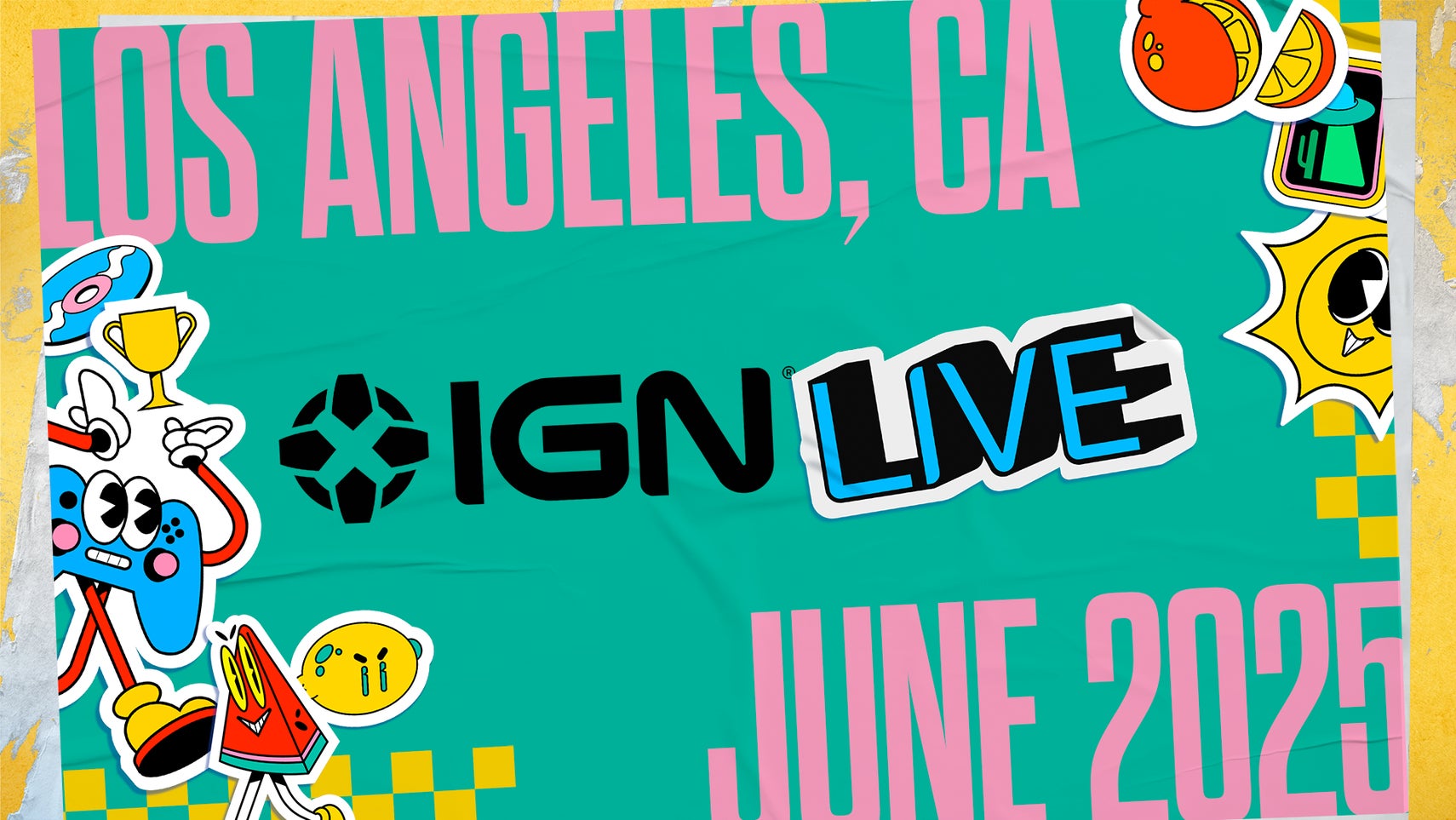 Poster for IGN Live that reads: Los Angeles, CA, IGN Live, June 2025, with a jaunty graphic and light summer colours. - 1