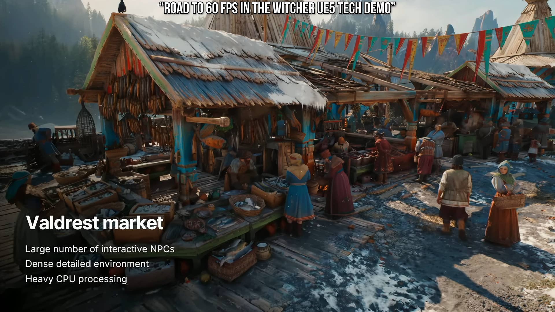 Road to 60fps in The Witcher UE5 tech demo presentation still - valdrest market
