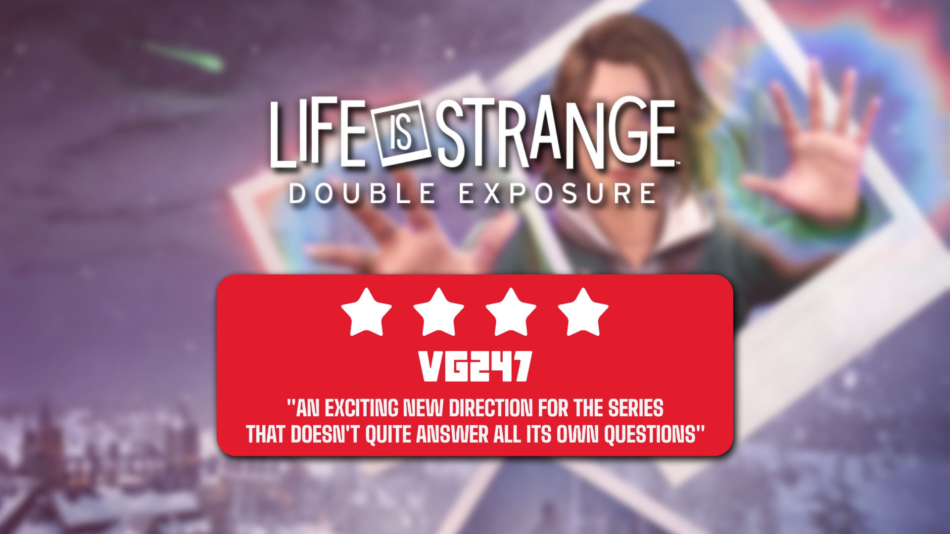 Life is Strange: Double Exposure review - the most satisfyingly speculative, but least intimate, entry into the franchise yet