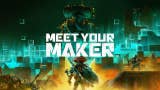 Meet Your Maker è un FPS asimmetrico dai creatori di Dead By Daylight