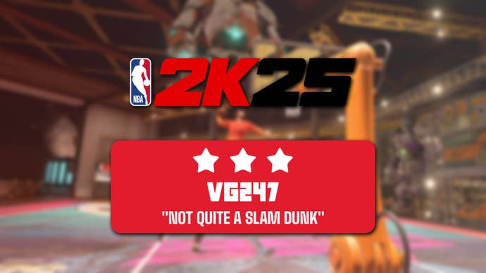 A 3-star NBA 2K25 review header that reads: “Not quite a slam dunk”
