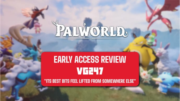 Early Access review card for Palworld that reads: "Its best bits feel like they’ve been lifted from somewhere else."