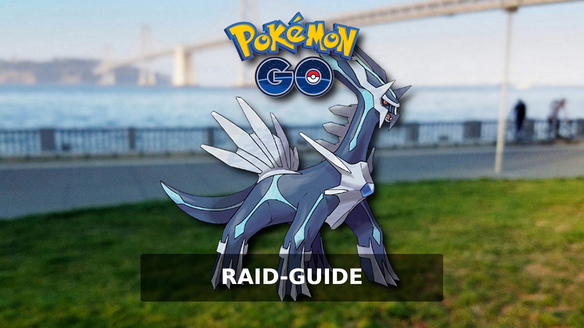 Pokémon Go Dialga besiegen - Die besten Konter | Eurogamer.de