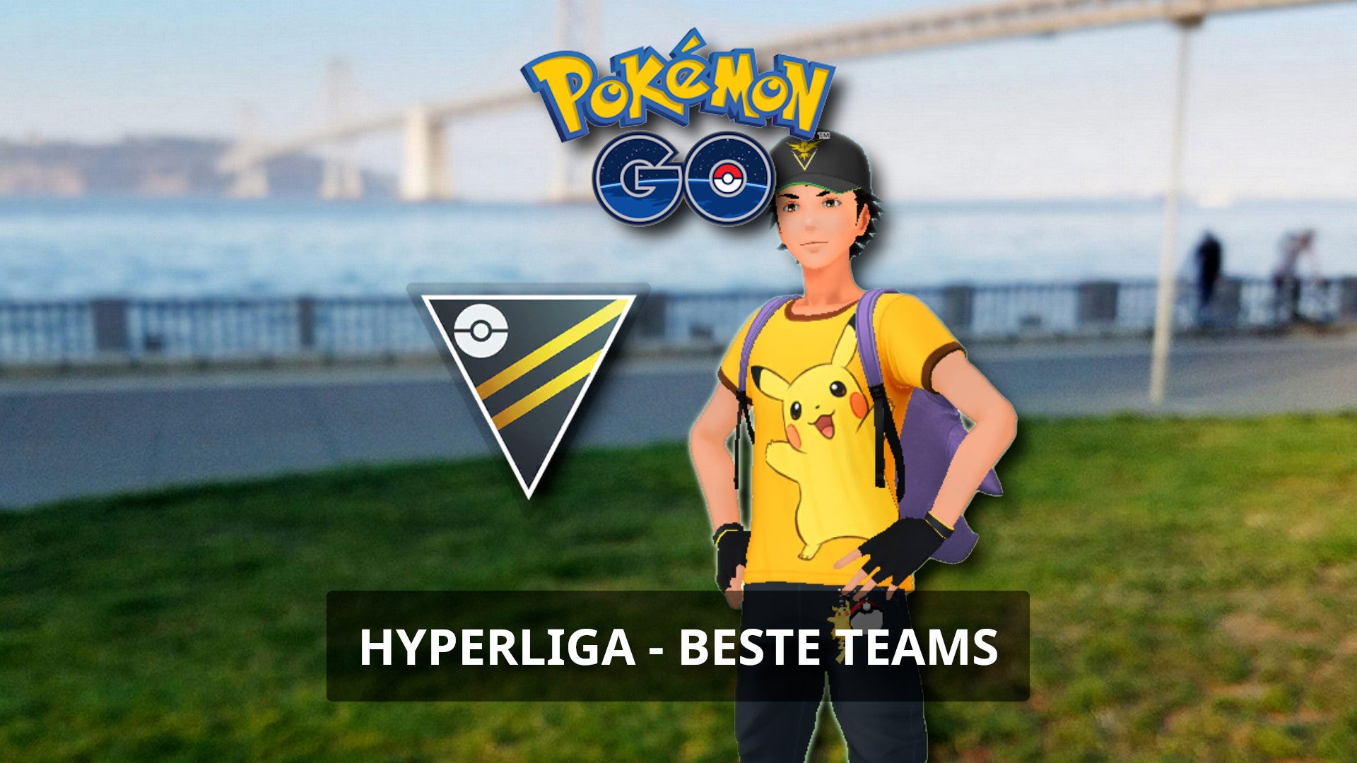 Pokémon Go: Hyperliga - Beste Teams, Angreifer und Konter | Eurogamer.de
