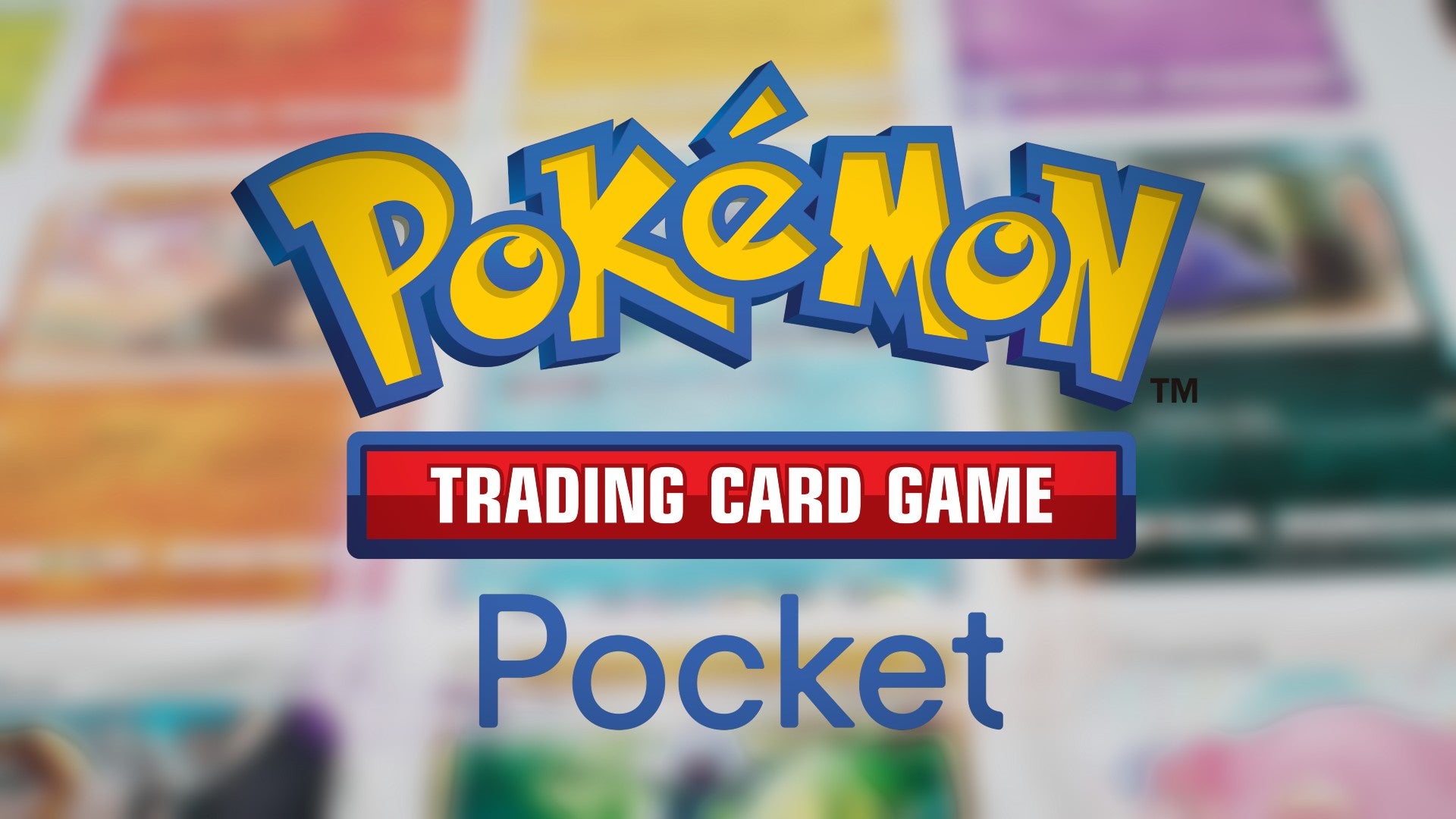 The Pokemon TCG Pocket logo is shown, with some blurred Pokemon TCG Pocket cards in the background - 1