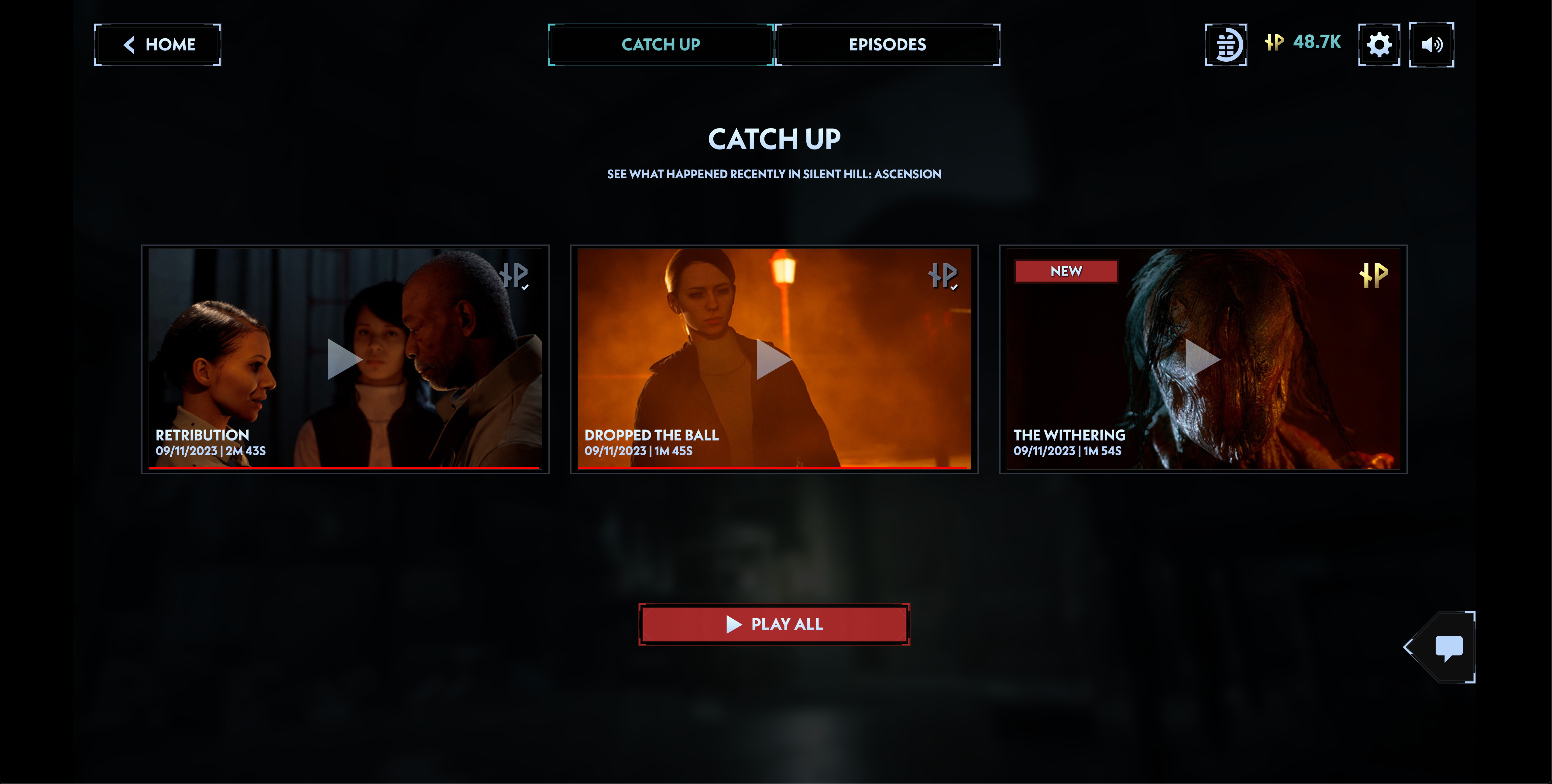 The catch up menu which only lets you see the previous night&rsquo;s episode. You need to go to &ldquo;episodes&rdquo; to see all cinematics