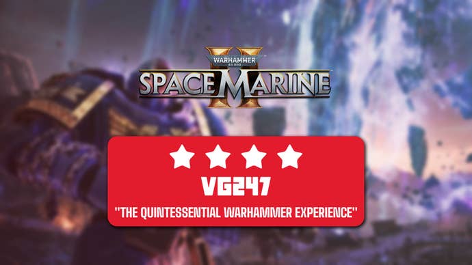 Review header for Warhammer 40K Space Marine 2. 4 Stars. Reads: “The quintessential Warhammer experience”.