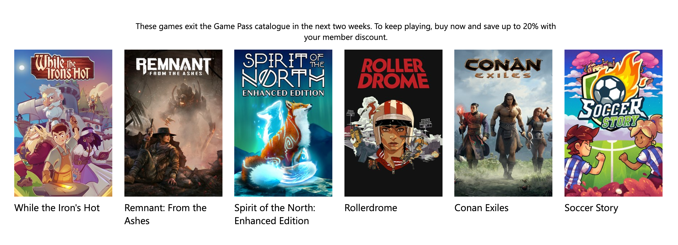 A screenshot listed as games leaving the Game Pass catalogue in the next two weeks: Remnant: From the Ashes, Soccer Story, Rollerdrome, Conan Exiles, Spirit of the North, and While the Iron&rsquo;s Hot