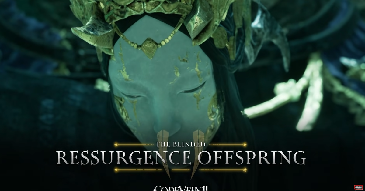 Code Vein 2 wants to introduce you to The Blinded Resurgence Offspring Code Vein 2 wants to introduce you to The Blinded Resurgence Offspring