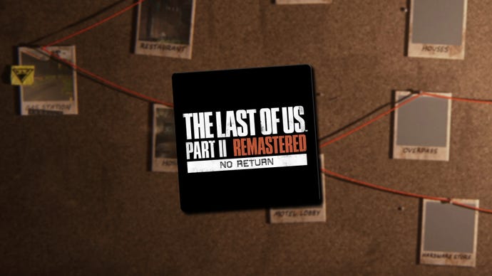 A pin-board for the progression route of The Last of Us Part 2, with the logo featuring the game name and 'No Return' over the top of it.