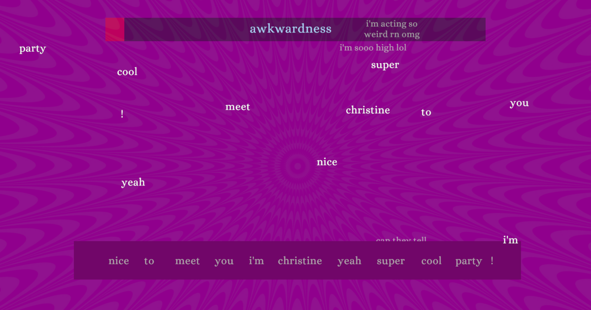 Too High also works as a word-fumbling spoof of massive social anxiety at parties Too High also works as a word-fumbling spoof of massive social anxiety at parties