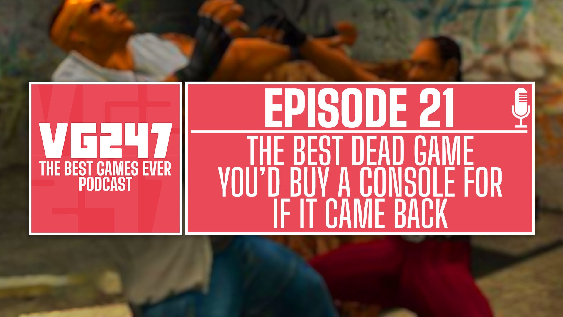 VG247 Best Games Ever Podcast episode 21 header image