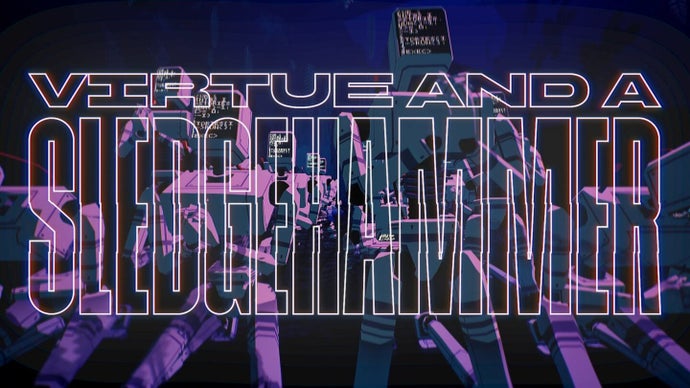 Primer vistazo a Virtue and a Sledgehammer
