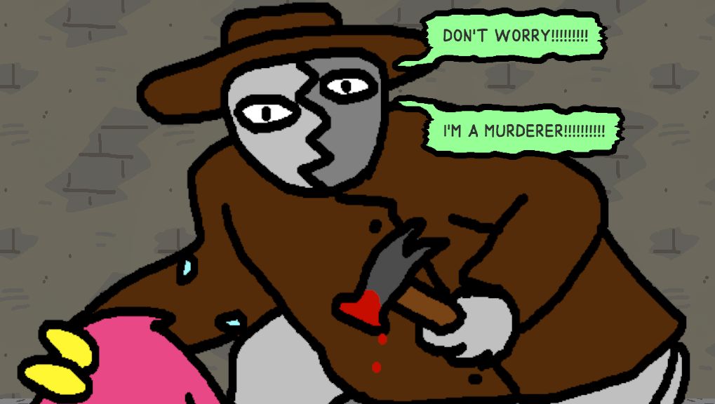 A murderer approaches BB wielding a bloody hammer, but tells her not to worry, because he is a murderer. - 4