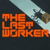 The Last Worker artwork