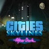 Cities: Skylines - After Dark artwork