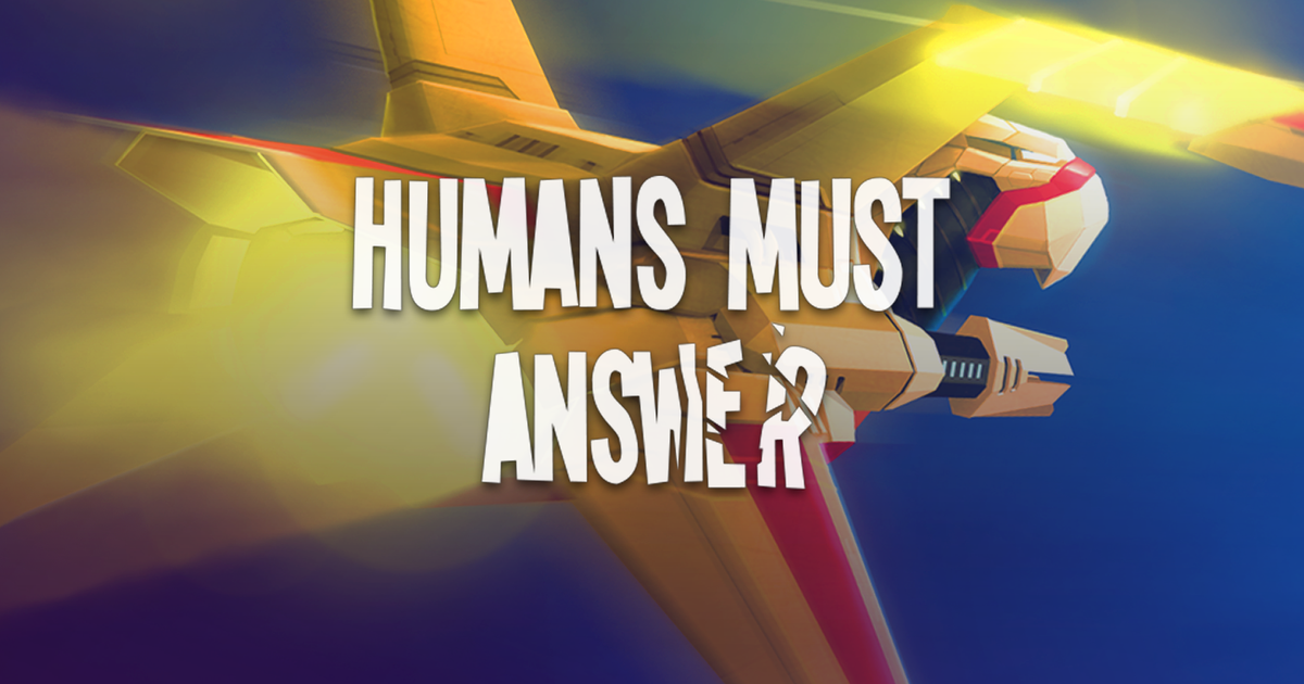 Humar Answer Image Humans Must Answer | Eurogamer.net