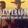 Desperados: Wanted Dead or Alive artwork