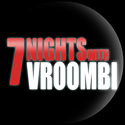 7 Nights with Vroombi