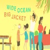 Wide Ocean Big Jacket artwork