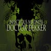 The Infectious Madness of Doctor Dekker artwork