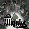 Later Alligator artwork