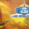 Bow to Blood: Last Captain Standing artwork